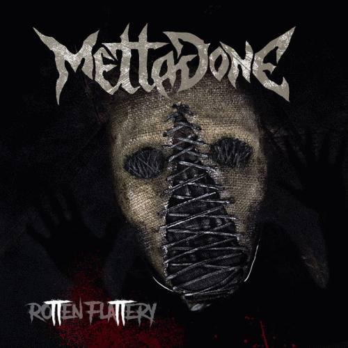 Mettadone : Rotten Flattery